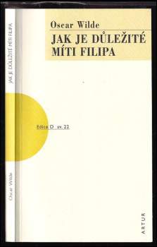 Oscar Wilde: Jak je důležité míti Filipa