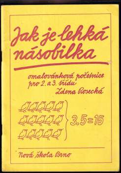 Zdena Rosecká: Jak je lehká násobilka