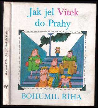 Jak jel Vítek do Prahy