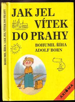 Jak jel Vítek do Prahy