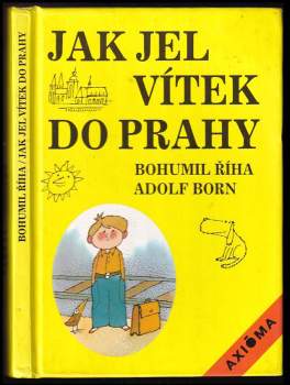 Jak jel Vítek do Prahy