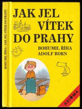 Bohumil Říha: Jak jel Vítek do Prahy