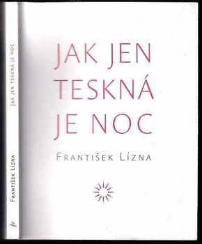 Jak jen teskná je noc