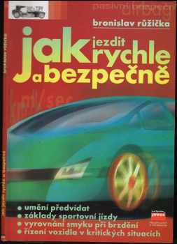 Bronislav Růžička: Jak jezdit rychle a bezpečně