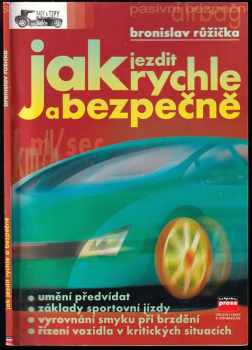 Bronislav Růžička: Jak jezdit rychle a bezpečně