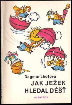 Jak ježek hledal déšť