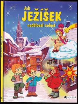 Jak Ježíšek naděloval radost