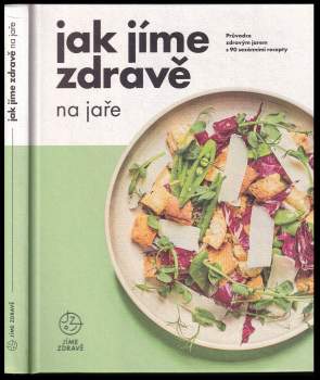Jak jíme zdravě na jaře