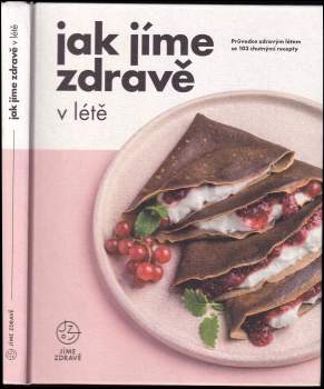 Jak jíme zdravě v létě