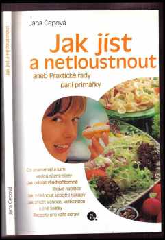 Jak jíst a netloustnout, aneb, Praktické rady paní primářky