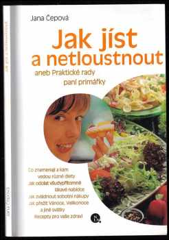 Jak jíst a netloustnout, aneb, Praktické rady paní primářky