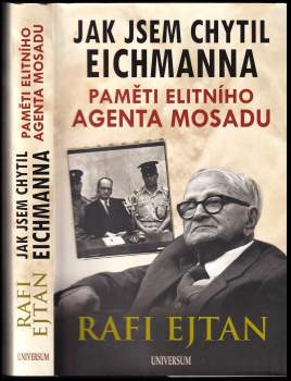 Rafi Eitan: Jak jsem chytil Eichmanna