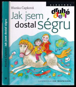 Jak jsem dostal ségru