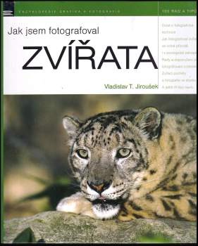 Vladislav Tomáš Jiroušek: Jak jsem fotografoval zvířata