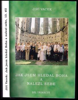 Jak jsem hledal Boha a nalezl sebe