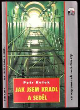 Jak jsem kradl a seděl