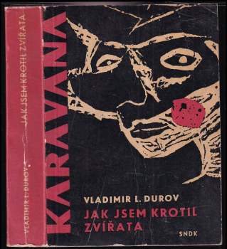 Jak jsem krotil zvířata