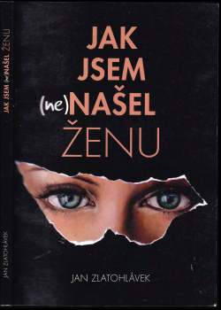 Jak jsem (ne)našel ženu