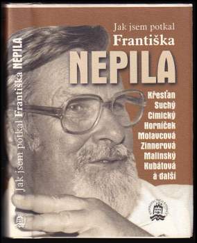 Rudolf Křesťan: Jak jsem potkal Františka Nepila