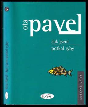 Ota Pavel: Jak jsem potkal ryby