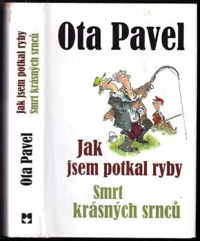 Ota Pavel: Jak jsem potkal ryby ; Smrt krásných srnců