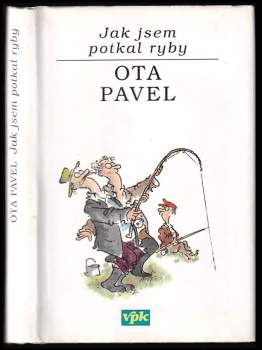 Ota Pavel: Jak jsem potkal ryby
