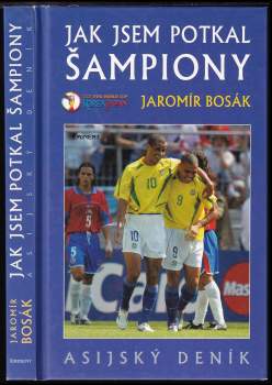 Jaromír Bosák: Jak jsem potkal šampiony