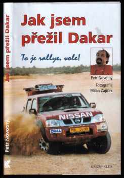 Petr Novotný: Jak jsem přežil Dakar