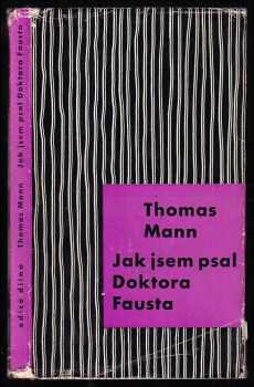 Thomas Mann: Jak jsem psal Doktora Fausta - román románu