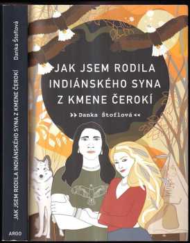 Jak jsem rodila indiánského syna z kmene Čerokí