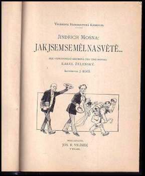 Karel Želenský: Jak jsem se měl na světě ---