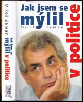 Jak jsem se mýlil v politice