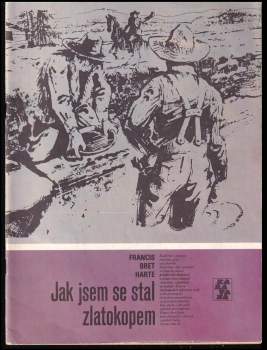 Jak jsem se stal zlatokopem