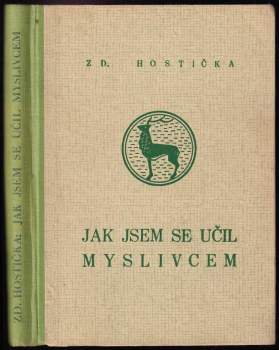 Jak jsem se učil myslivcem