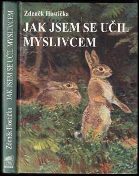 Jak jsem se učil myslivcem