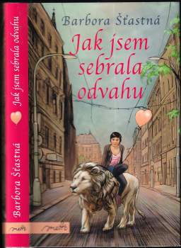 Jak jsem sebrala odvahu