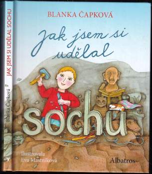 Jak jsem si udělal sochu