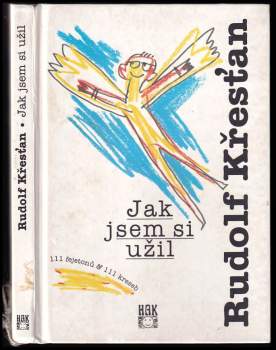 Rudolf Křesťan: Jak jsem si užil