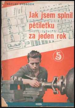 Jak jsem splnil pětiletku za jeden rok
