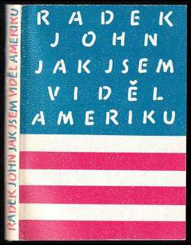 Jak jsem viděl Ameriku - Radek John (1990, Ex libris) - ID: 753218