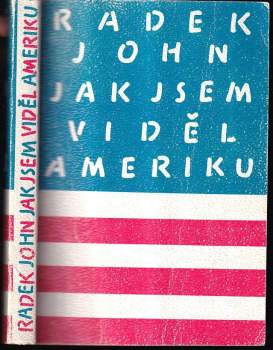 Jak jsem viděl Ameriku - Radek John (1990, Ex libris) - ID: 774051