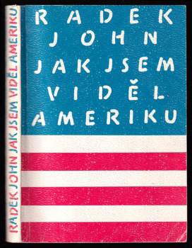 Jak jsem viděl Ameriku - Radek John (1990, Ex libris) - ID: 776489