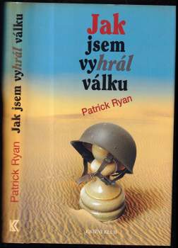 Patrick Ryan: Jak jsem vyhrál válku