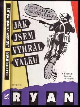 Jak jsem vyhrál válku