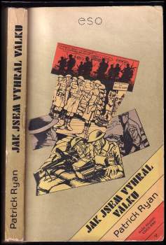 Patrick Ryan: Jak jsem vyhrál válku