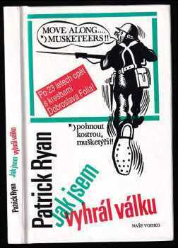 Patrick Ryan: Jak jsem vyhrál válku