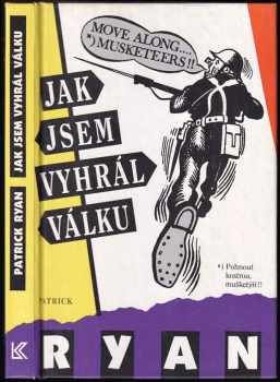 Patrick Ryan: Jak jsem vyhrál válku