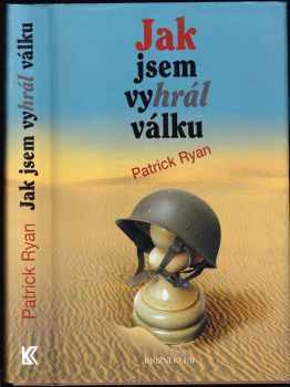 Jak jsem vyhrál válku