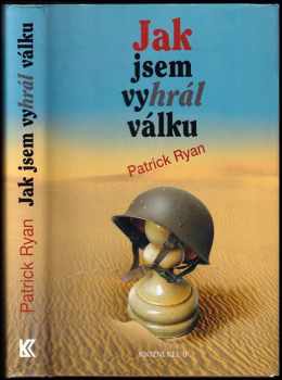 Patrick Ryan: Jak jsem vyhrál válku