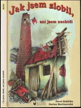 Jak jsem zlobil, ani jsem nechtěl
